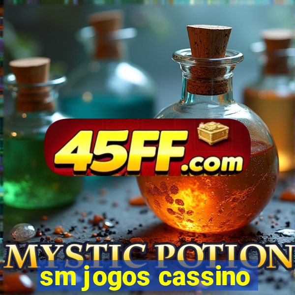 sm jogos cassino